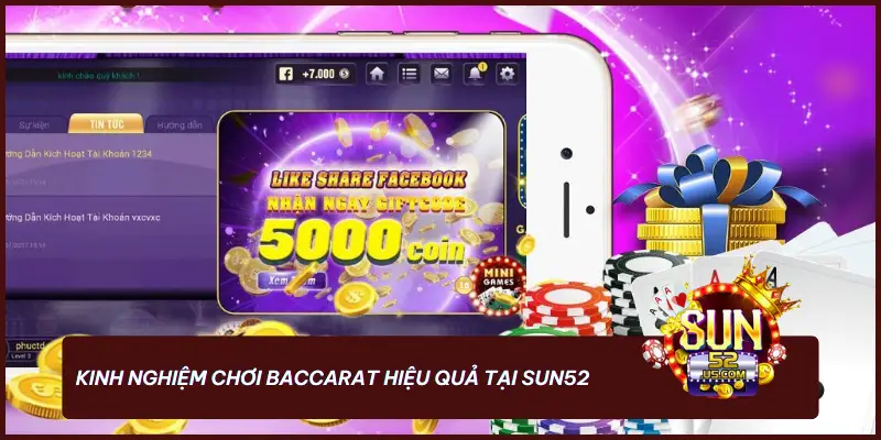 SUN52 Phổ Biến Luật Chơi Baccarat Cho Người Mới 4 Kinh nghiệm chơi Baccarat hiệu quả tại SUN52