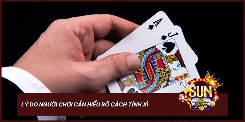 Cách Tính Xì Trong Xì Dách Nắm Trọn Phần Thắng 1 Cách tính xì trong xì dách khá quan trọng