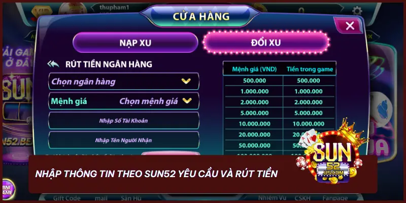 Hướng Dẫn Rút Tiền SUN52 - An Toàn Với Vài Thao Tác 3 Nhập thông tin theo SUN52 yêu cầu và rút tiền
